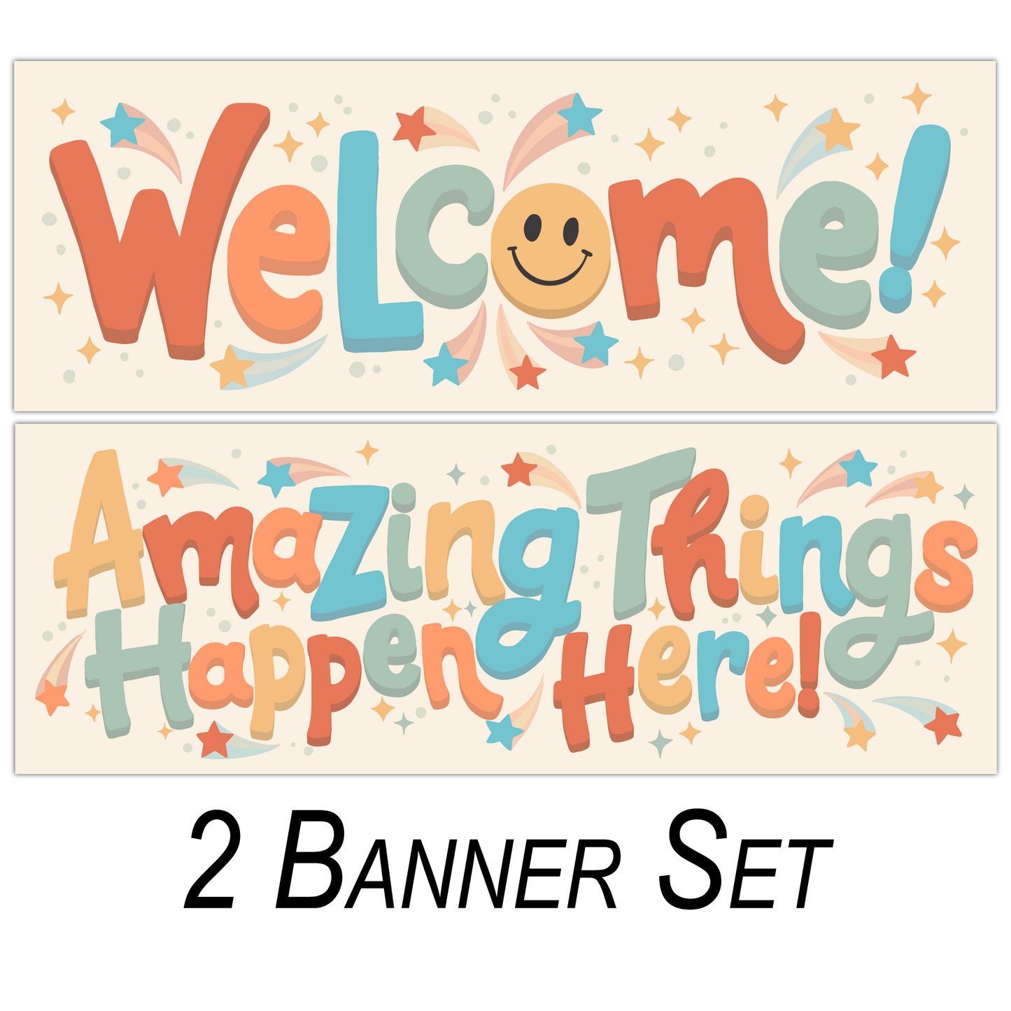 Welcome Banner Set Amazing Things Happen Here