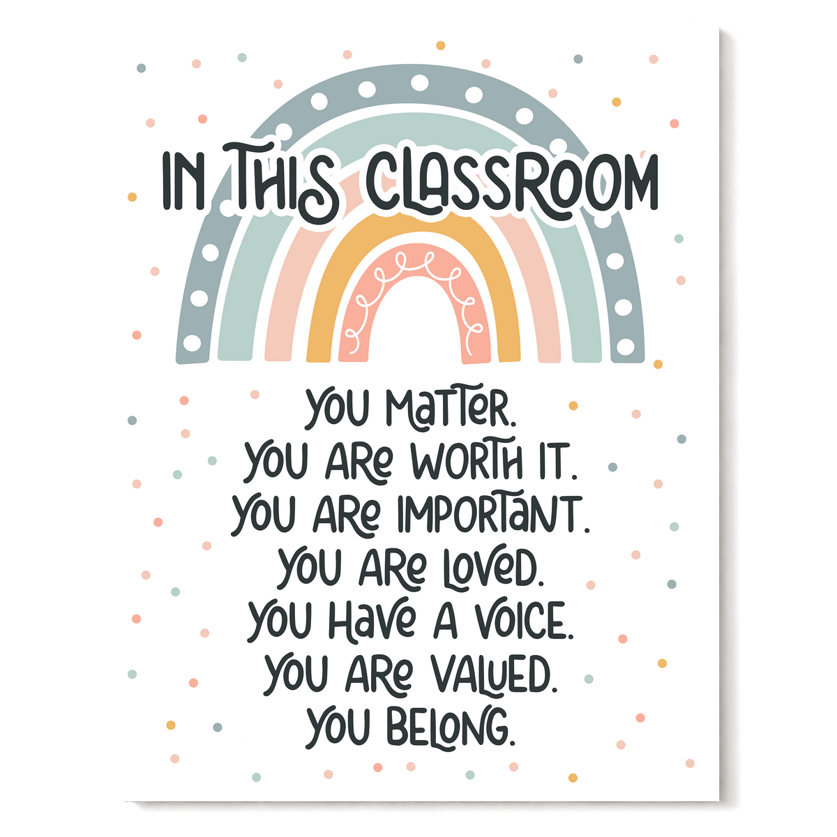 In This Classroom Poster - 11 x 14