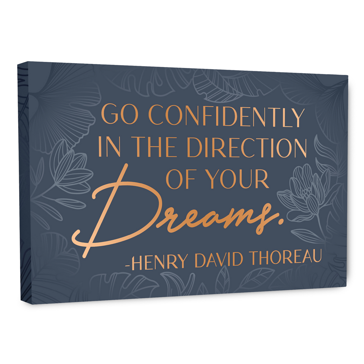 "Go Confidently In The Direction Of Your Dreams" Thoreau quote on Wrapped Canvas