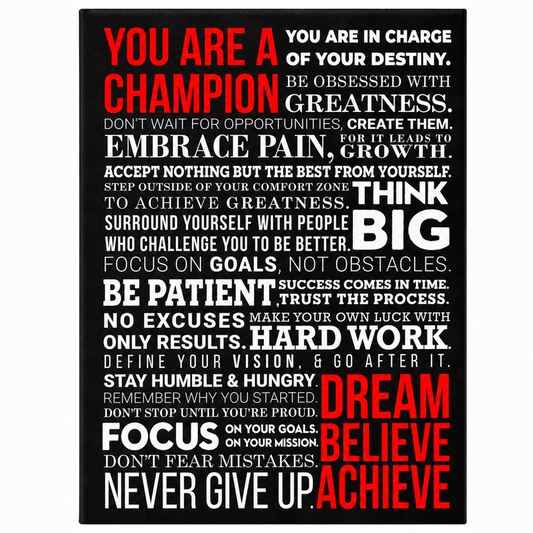 A Champion's Mantra - 12 x 16 Poster