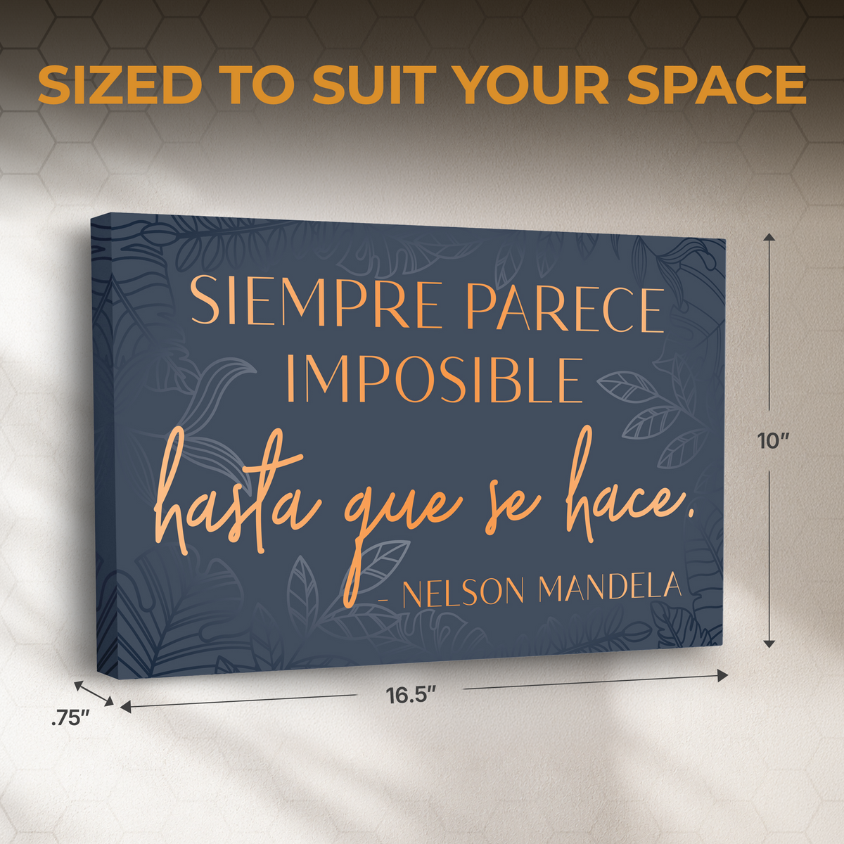 "Seimpre parace imposible" Mandela quote on Wrapped Canvas
