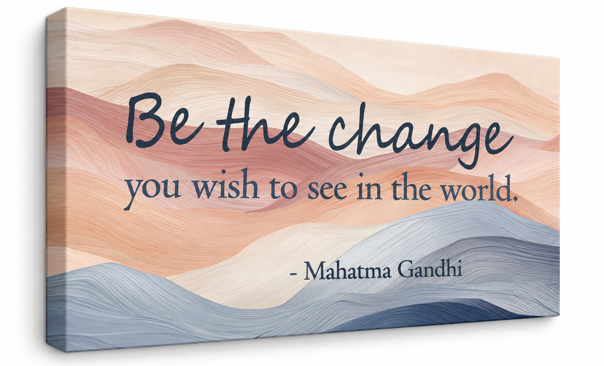 "Be the Change" w/ Pastel Waves on Wrapped Canvas