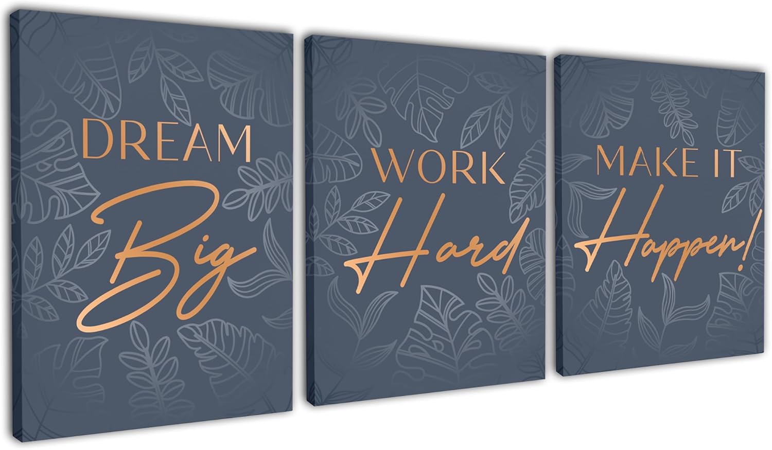 Dream Big Work Hard Make it Happen