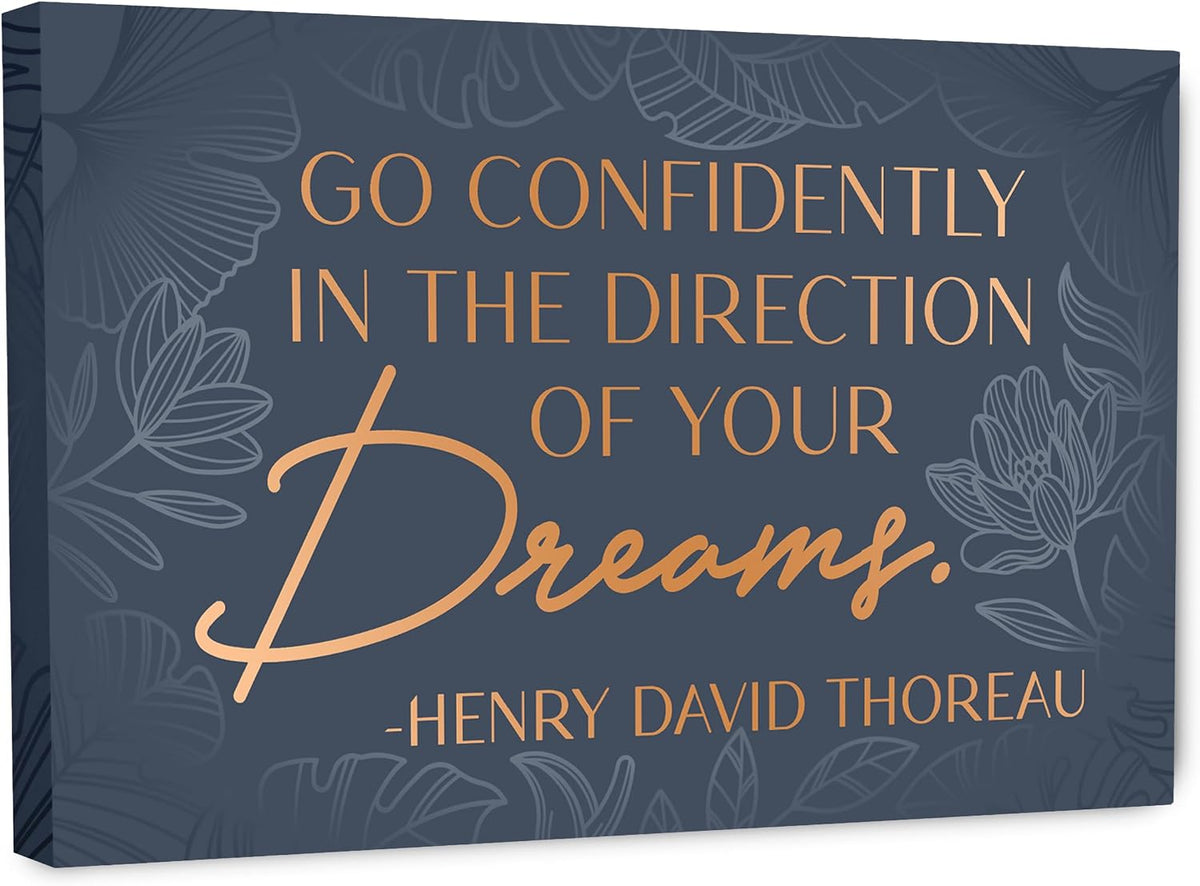 "Go Confidently In The Direction Of Your Dreams" Thoreau quote on Wrapped Canvas