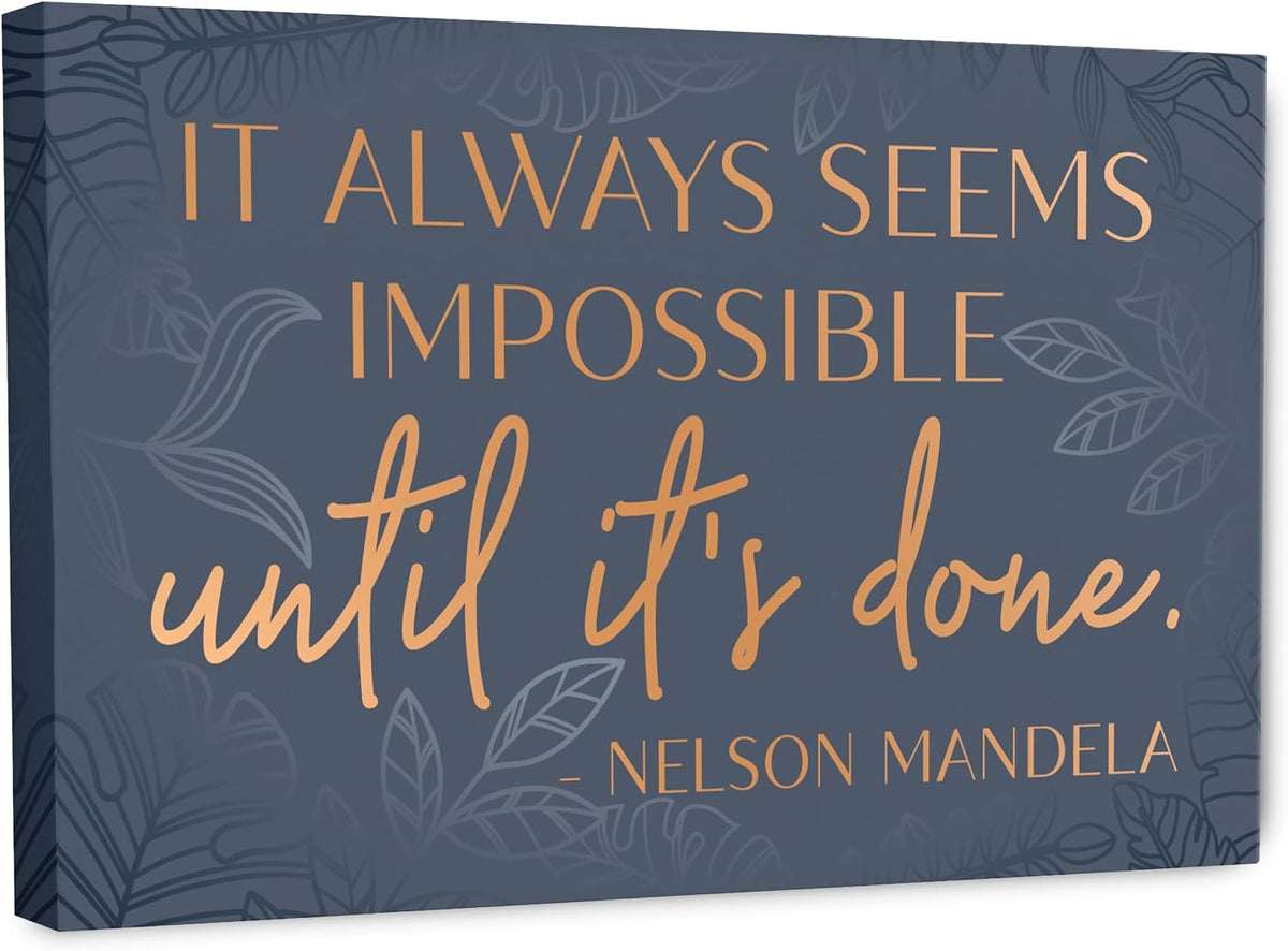 Cita de Nelson Mandela: "Siempre parece imposible"