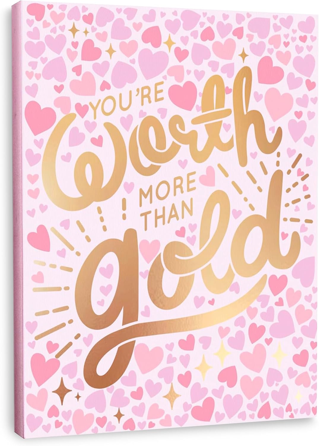 You're Worth More Than Gold - Wrapped Canvas