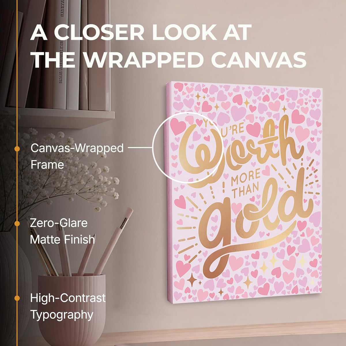 You're Worth More Than Gold - Wrapped Canvas