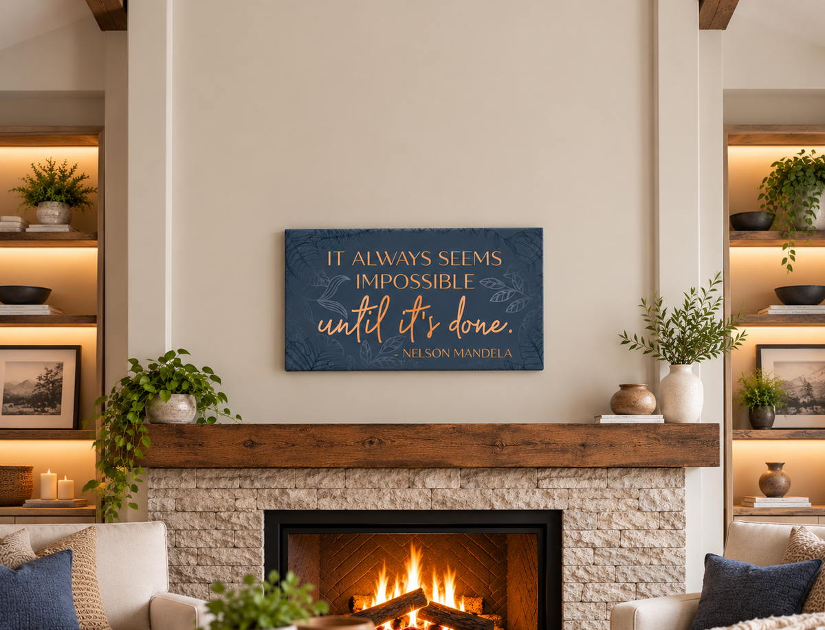 XL Format "It Always Seems Impossible" Mandela quote on 24" Wrapped Canvas
